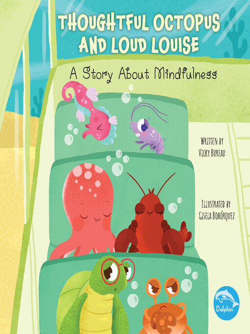 Title details for Thoughtful Octopus and Loud Louise by Vicky Bureau - Available